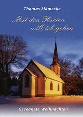 Mämecke |  Mit den Hirten will ich gehen | Buch |  Sack Fachmedien