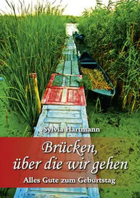 Hartmann |  Brücken, über die wir gehen | Buch |  Sack Fachmedien