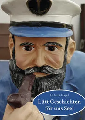 Nagel |  Lütt Geschichten för uns Seel | Buch |  Sack Fachmedien