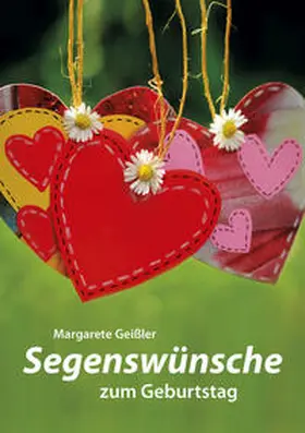 Geißler |  Segenswünsche zum Geburtstag | Buch |  Sack Fachmedien