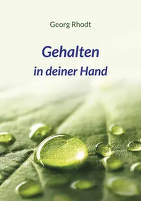 Rhodt |  Gehalten in deiner Hand | Buch |  Sack Fachmedien