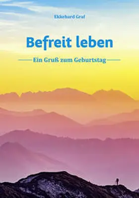 Graf |  Befreit leben | Buch |  Sack Fachmedien