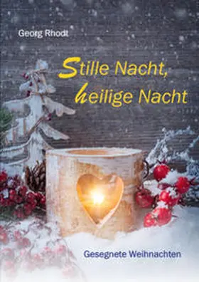 Rhodt |  Stille Nacht, heilige Nacht | Buch |  Sack Fachmedien