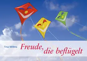 Willms |  Freude, die beflügelt | Buch |  Sack Fachmedien