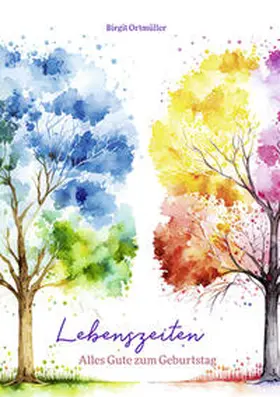 Ortmüller |  Lebenszeiten | Buch |  Sack Fachmedien