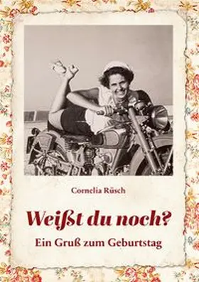 Rüsch |  Weißt du noch? | Buch |  Sack Fachmedien