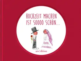 Kuhl |  Hochzeit machen ist sooo schön | Buch |  Sack Fachmedien