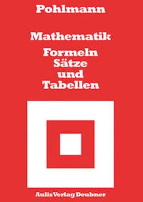 Pohlmann |  Mathematik. Formeln, Sätze und Tabellen | Buch |  Sack Fachmedien
