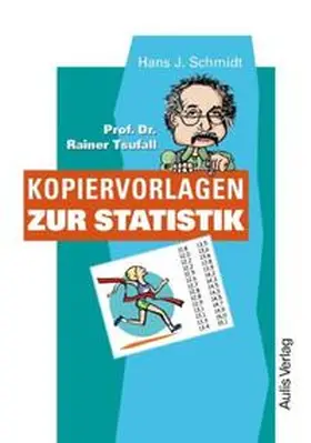 Schmidt |  Kopiervorlagen Mathematik / Prof. Dr. Rainer Tsufall Kopiervorlagen zur Statistik | Buch |  Sack Fachmedien