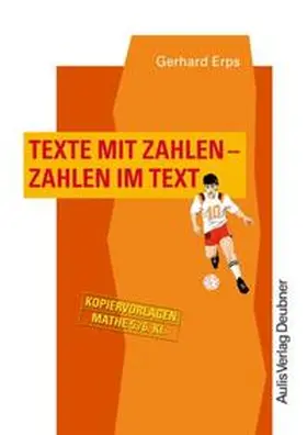 Erps |  Kopiervorlagen Mathematik / Texte mit Zahlen - Zahlen im Text | Buch |  Sack Fachmedien