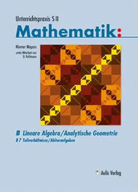 Mayers / Pohlmann |  Unterrichtspraxis S II - Mathematik | Buch |  Sack Fachmedien