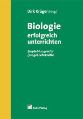 Krüger | Biologie erfolgreich unterrichten | Buch | 978-3-7614-2862-7 | sack.de