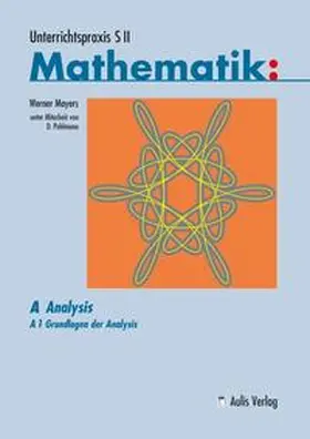 Mayers / Pohlmann |  Unterrichtspraxis S II - Mathematik | Buch |  Sack Fachmedien
