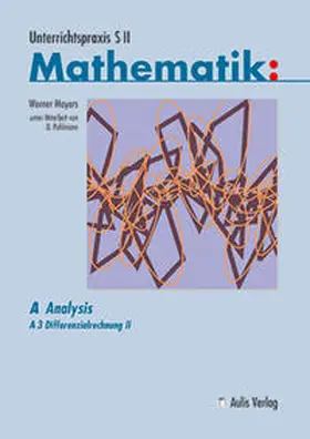 Mayers / Pohlmann |  Unterrichtspraxis S II - Mathematik | Buch |  Sack Fachmedien