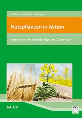 Fritsch / Lechner-Walz / Dreesmann |  Nutzpflanzen in Aktion | Buch |  Sack Fachmedien