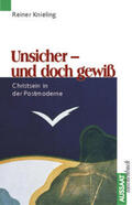 Knieling |  Unsicher - und doch gewiss | Buch |  Sack Fachmedien