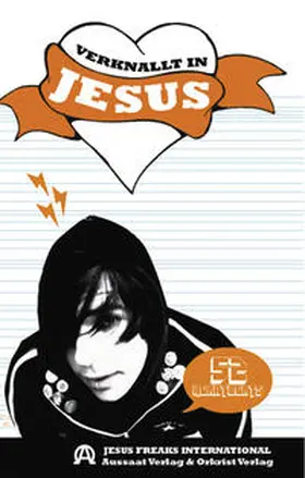 Schmelzer / Klappstein |  Verknallt in Jesus | Buch |  Sack Fachmedien