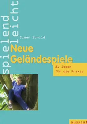 Schild |  Neue Geländespiele | Buch |  Sack Fachmedien