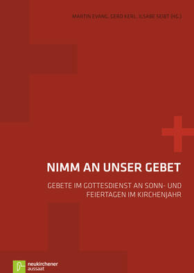 Evang / Kerl / Seibt | Nimm an unser Gebet | Buch | 978-3-7615-5801-0 | sack.de