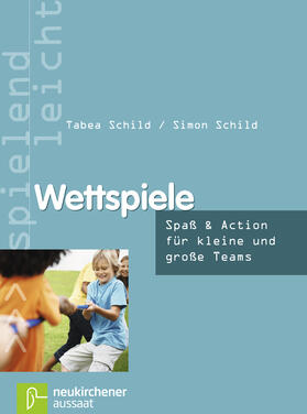 Schild | Wettspiele | Buch | 978-3-7615-5803-4 | sack.de
