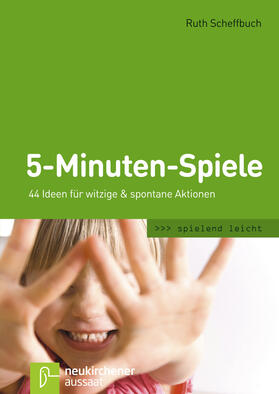 Scheffbuch | 5-Minuten-Spiele | Buch | 978-3-7615-5804-1 | sack.de