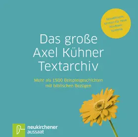 Kühner |  Das große Axel Kühner Textarchiv | Sonstiges |  Sack Fachmedien