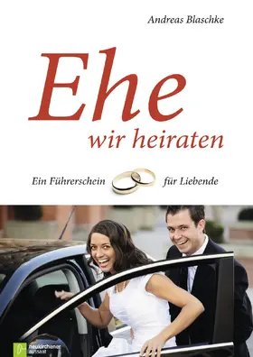 Blaschke |  Ehe wir heiraten | Buch |  Sack Fachmedien