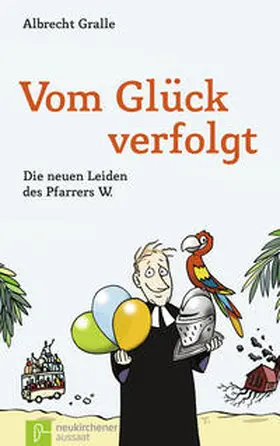 Gralle |  Vom Glück verfolgt | Buch |  Sack Fachmedien