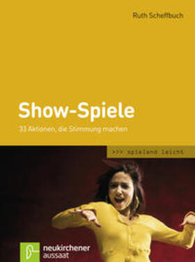Scheffbuch | Show-Spiele | Buch | 978-3-7615-5858-4 | sack.de