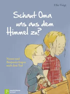 Voigt |  Schaut Oma uns aus dem Himmel zu? | Buch |  Sack Fachmedien