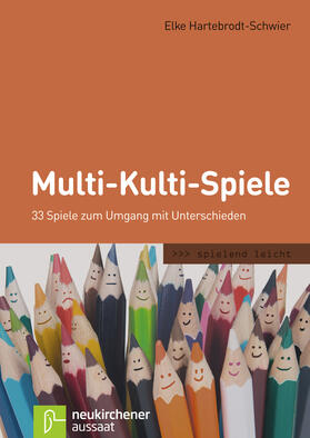 Hartebrodt-Schwier | Multi-Kulti-Spiele | Buch | 978-3-7615-6084-6 | sack.de