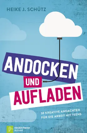 Schütz |  Andocken und Aufladen | Buch |  Sack Fachmedien