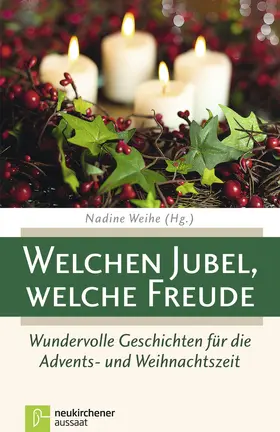 Weihe |  Welchen Jubel, welche Freude | Buch |  Sack Fachmedien