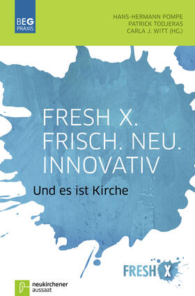 Pompe / Todjeras / Witt | Fresh X - Frisch. Neu. Innovativ | Buch | 978-3-7615-6259-8 | sack.de
