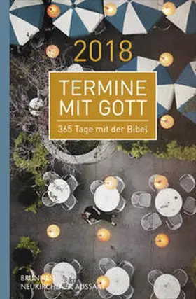 Büchle / Diener / Hüttmann | Termine mit Gott 2018 | Buch | 978-3-7615-6383-0 | sack.de