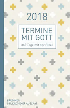 Büchle / Diener / Hüttmann |  Termine mit Gott 2018 | Buch |  Sack Fachmedien