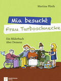 Plieth |  Mia besucht Frau Turboschnecke | Buch |  Sack Fachmedien