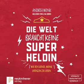 Wenk |  Die Welt braucht keine Superheldin - Hörbuch | Sonstiges |  Sack Fachmedien