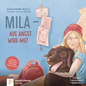 Roll | Mila - Aus Angst wird Mut - Hörbuch | Sonstiges | 978-3-7615-6576-6 | sack.de