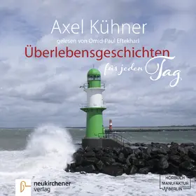 Kühner |  Überlebensgeschichten für jeden Tag | Sonstiges |  Sack Fachmedien