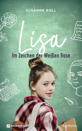 Roll |  Lisa - Im Zeichen der Weißen Rose | Buch |  Sack Fachmedien