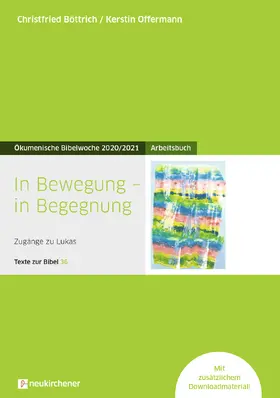 Böttrich / Offermann |  In Bewegung - in Begegnung | Buch |  Sack Fachmedien
