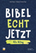 Braun / Schwarz |  Bibel Echt Jetzt | Buch |  Sack Fachmedien