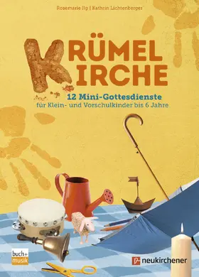 Ilg / Lichtenberger |  Krümelkirche | Buch |  Sack Fachmedien