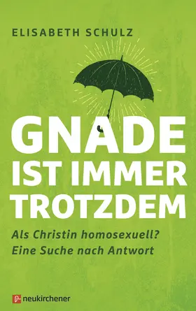 Schulz |  Gnade ist immer trotzdem | eBook | Sack Fachmedien