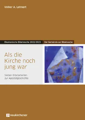 Lehnert | Als die Kirche noch jung war | Buch | 978-3-7615-6886-6 | sack.de