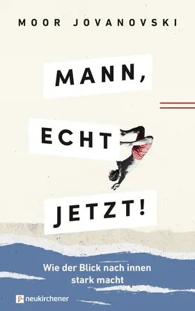 Jovanovski | Mann, echt jetzt! | Buch | 978-3-7615-6895-8 | www.sack.de