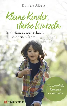 Albert | Kleine Kinder, starke Wurzeln - bedürfnisorientiert durch die ersten Jahre | E-Book | www.sack.de
