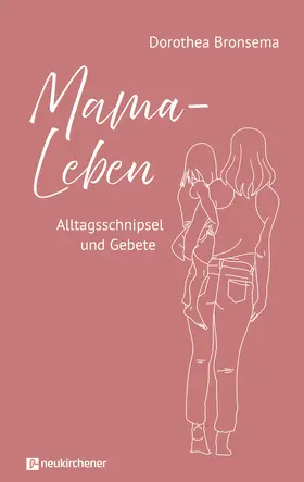 Bronsema |  Mama-Leben | Buch |  Sack Fachmedien