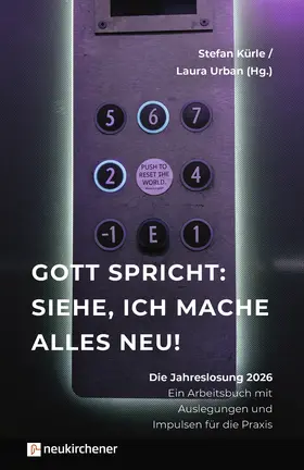 Kürle / Urban |  Gott spricht: Siehe, ich mache alles neu! | Buch |  Sack Fachmedien